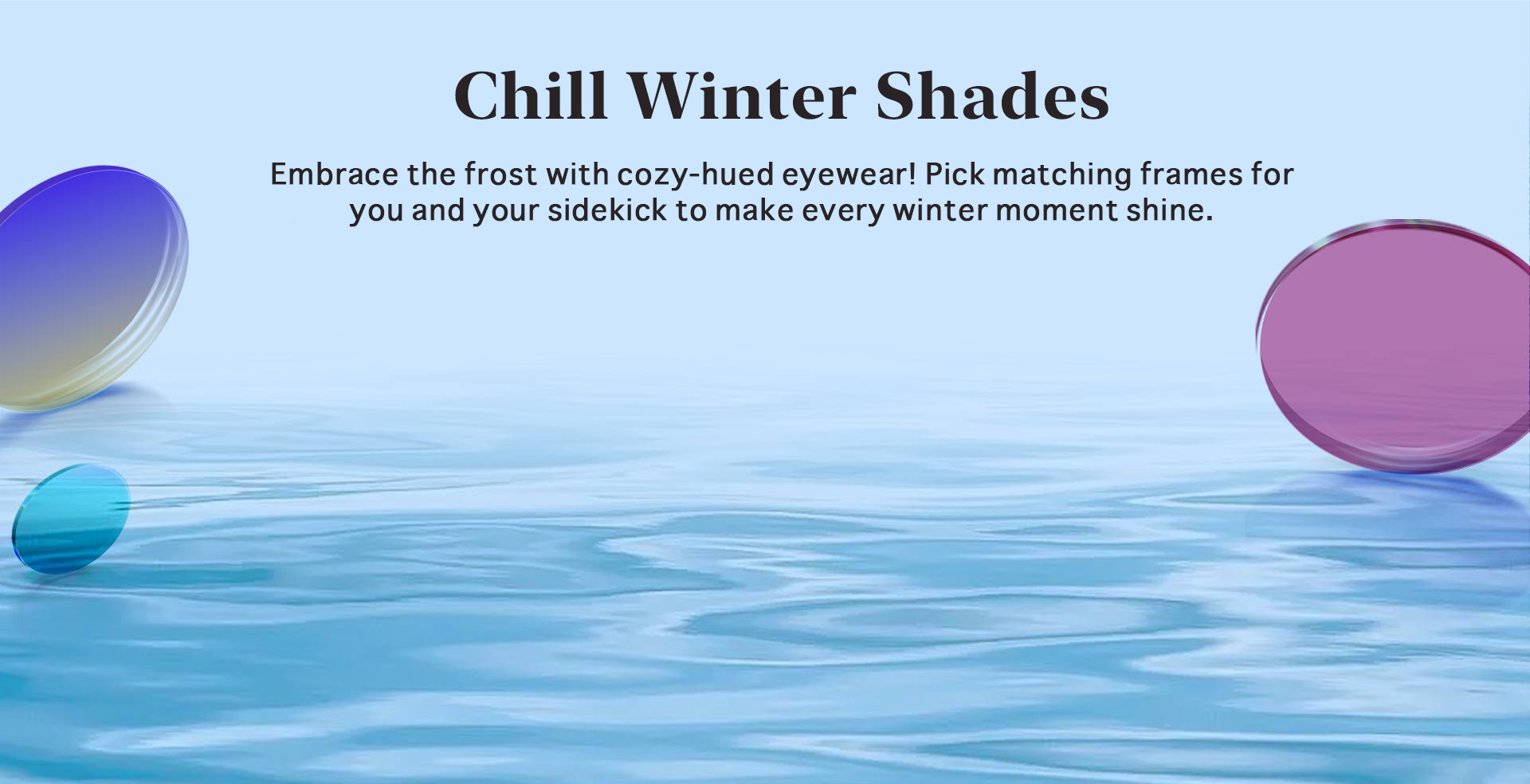 Chill Winter Shades